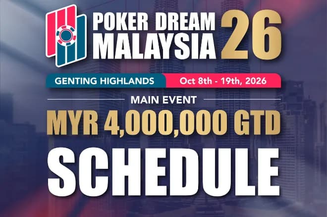 Poker Dream Malaysia Returns With ~$1M GTD Main Event & Mixed Games Galore